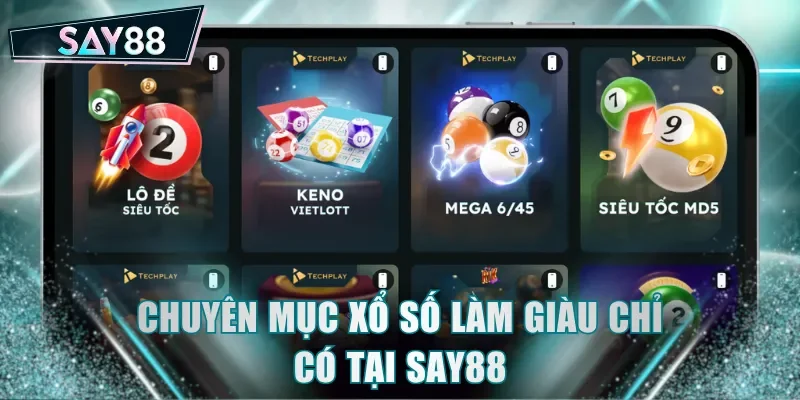 Chuyên mục xổ số làm giàu chỉ có tại SAY88
