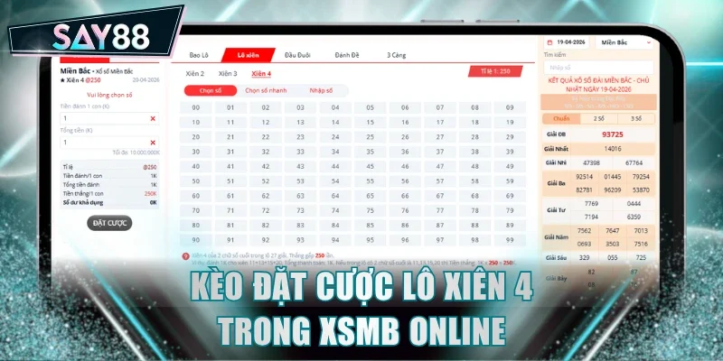 Kèo đặt cược lô xiên 4 trong XSMB online