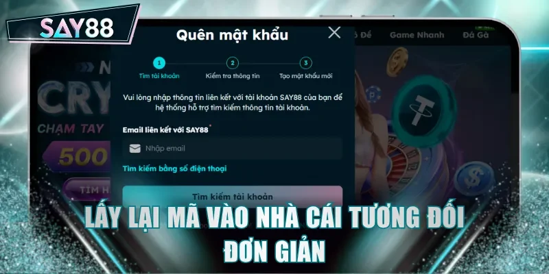 Lấy lại mã vào nhà cái tương đối đơn giản