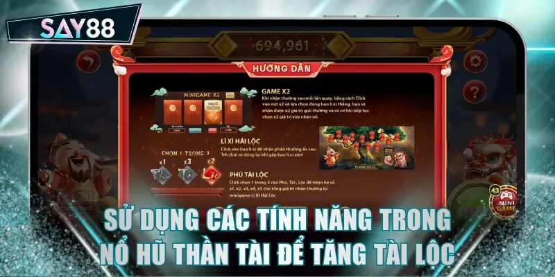 Sử dụng các tính năng trong nổ hũ Thần Tài để tăng tài lộc